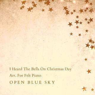 I Heard The Bells On Christmas Day Arr. For Felt Piano