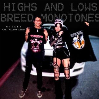 Highs And Lows Breed Monotones