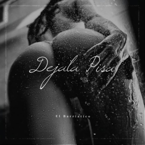 Dejala Pisa | Boomplay Music