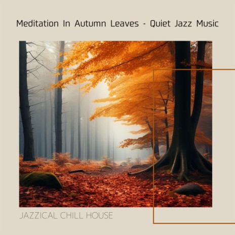 Woodland Jazz in Autumn's Embrace | Boomplay Music