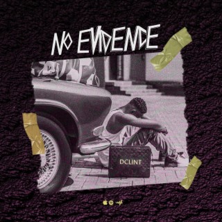 No Evidence lyrics | Boomplay Music
