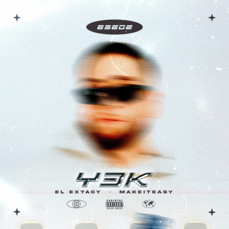 Y3K ft. El Extacy & Make it easy | Boomplay Music