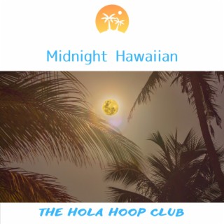 Midnight Hawaiian