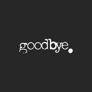 goodbye. (Messing with People Outro)