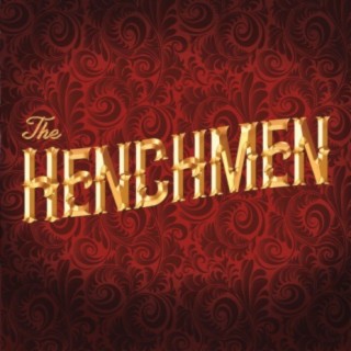 The Henchmen