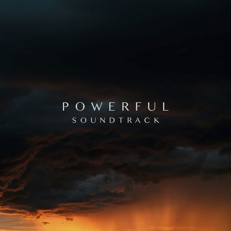 Powerful Soundtrack | Boomplay Music