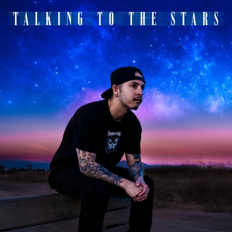 Talking To The Stars 🅴 | Boomplay Music