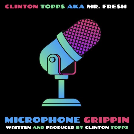 microphone grippin | Boomplay Music