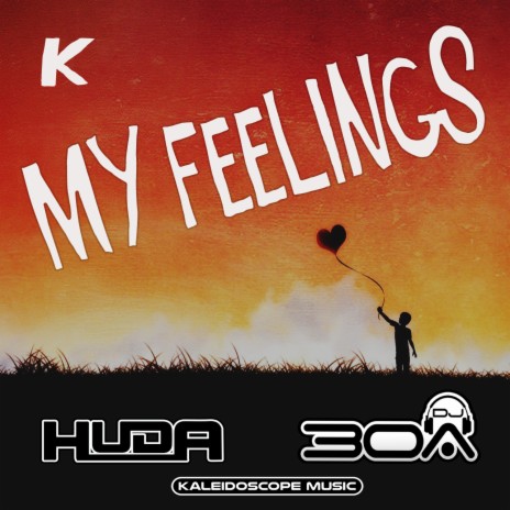 My Feelings ft. DJ30A | Boomplay Music