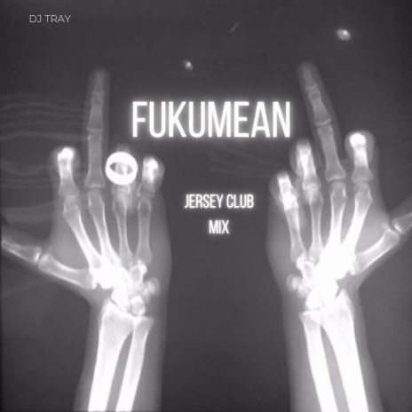 Fukumean (Jersey Club Mix) | Boomplay Music