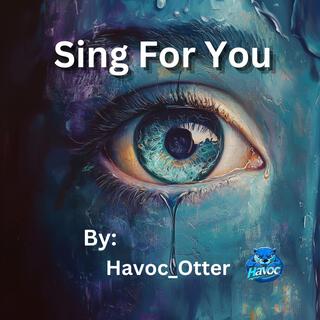 Sing For You