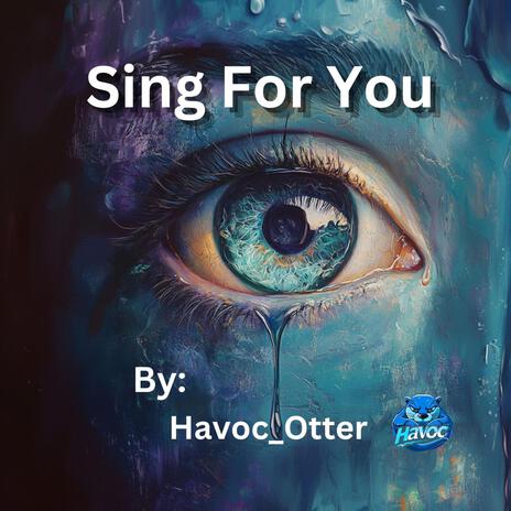 Sing For You