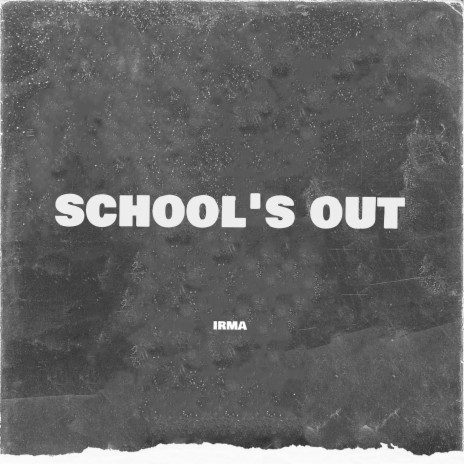 School's Out | Boomplay Music