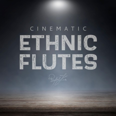 Cinematic Ethnic Flutes | Boomplay Music