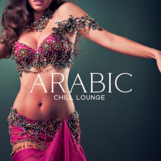 Arabic Chill Lounge – Marrakech Night Club: Oriental Beats