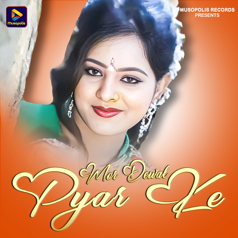 Mor Dewal Pyar Ke ft. Kavi Kishan | Boomplay Music