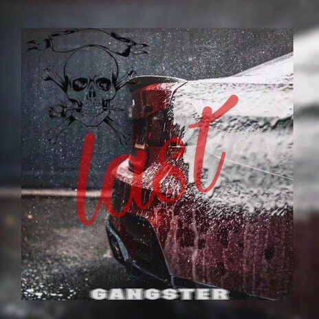 Last ft. GANGSTER | Boomplay Music