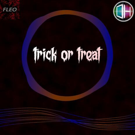 trick or treat ft. old hope | Boomplay Music