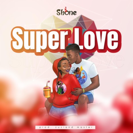 Super Love | Boomplay Music