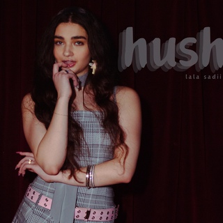 Hush lyrics | Boomplay Music