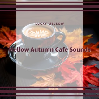 Mellow Autumn Cafe Sounds