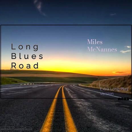 Long Blues Road (Extra long play version) | Boomplay Music