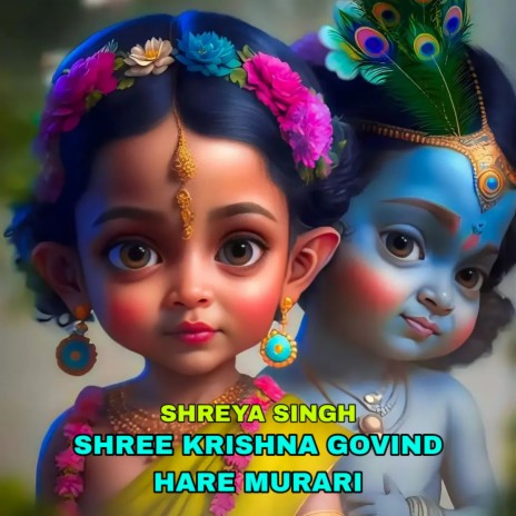 Shree Krishna Govind Hare Murari ft. Sadhana Sargam | Boomplay Music