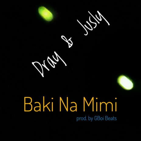 Baki Na Mimi | Boomplay Music