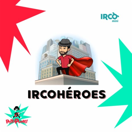 IRCOHÉROES | Boomplay Music