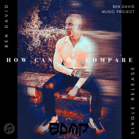 How Can You Compare | Boomplay Music