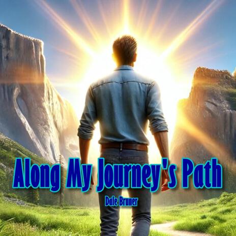 Along My Journey's Path | Boomplay Music