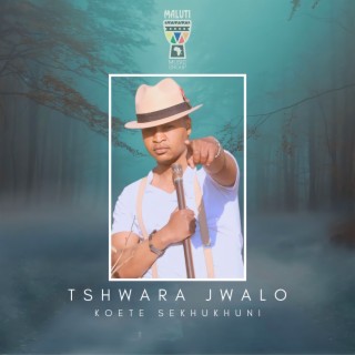 Tshwara Jwalo