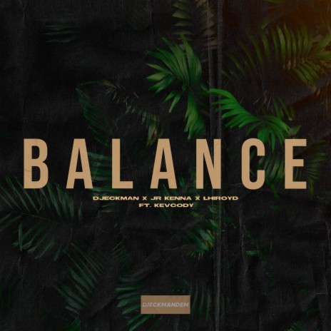 Balance ft. JR Kenna, Lhiroyd & Kevcody | Boomplay Music