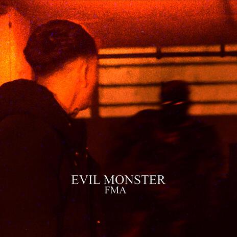 EVIL MONSTERS | Boomplay Music