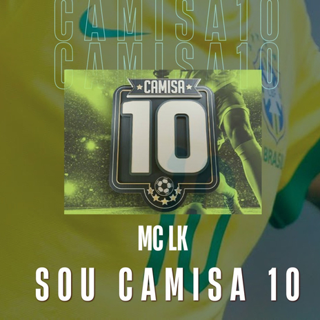 Sou Camisa 10 | Boomplay Music