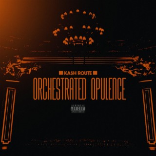 Orchestrated Opulence