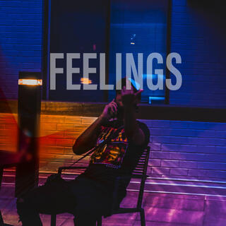 FEELINGS