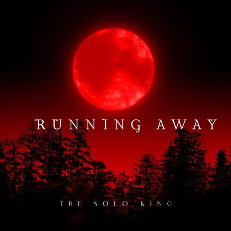 RUNNING AWAY | Boomplay Music