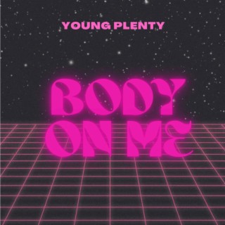 Body on me lyrics | Boomplay Music