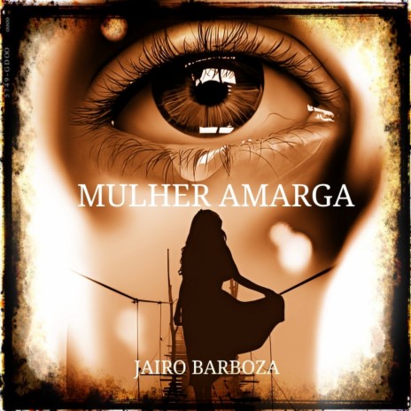 Mulher Amarga | Boomplay Music