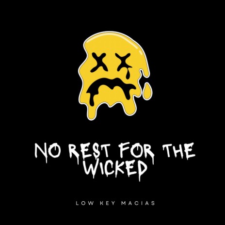 No Rest For The Wicked | Boomplay Music