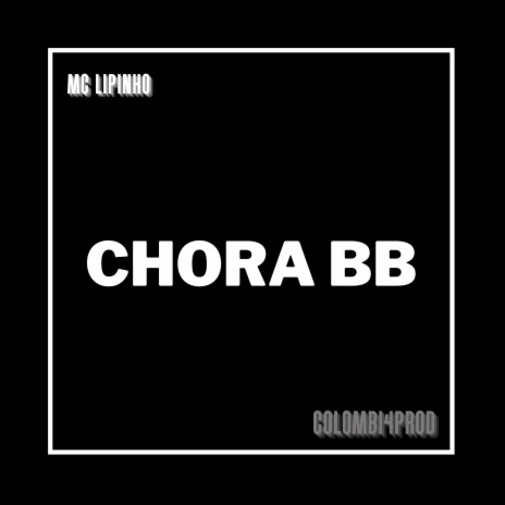 Chora Bb | Boomplay Music