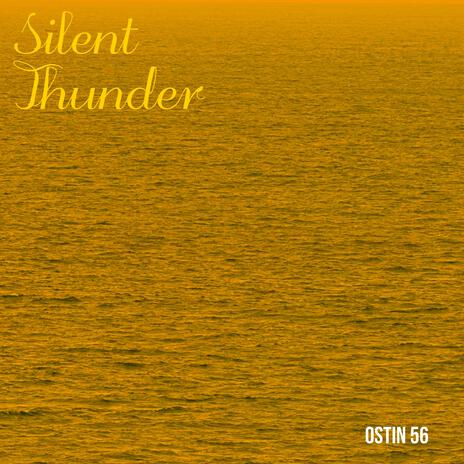 Silent Thunder | Boomplay Music