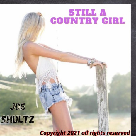 Still A Country Girl | Boomplay Music