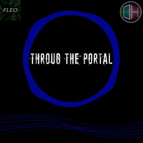 Through the Portal ft. old hope | Boomplay Music