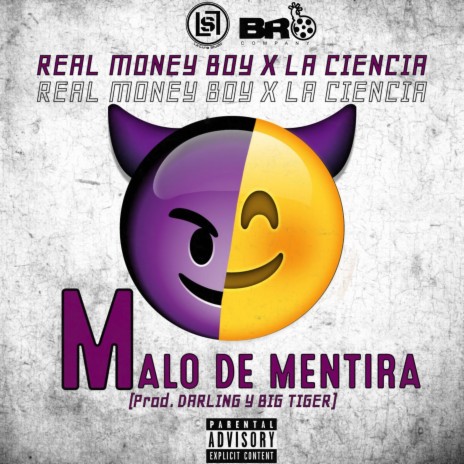 Malo de mentira ft. Real Money Boy 42 & La Ciencia | Boomplay Music