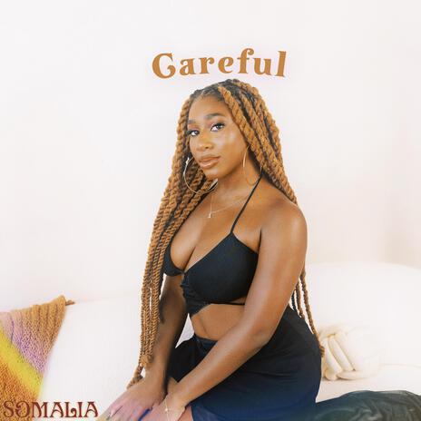 Careful | Boomplay Music