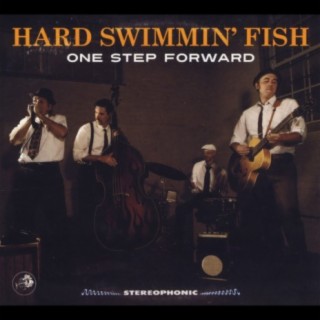 The Hard Swimmin' Fish