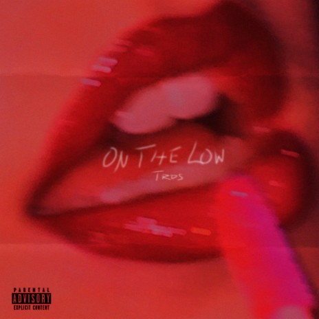 ON THE LOW | Boomplay Music