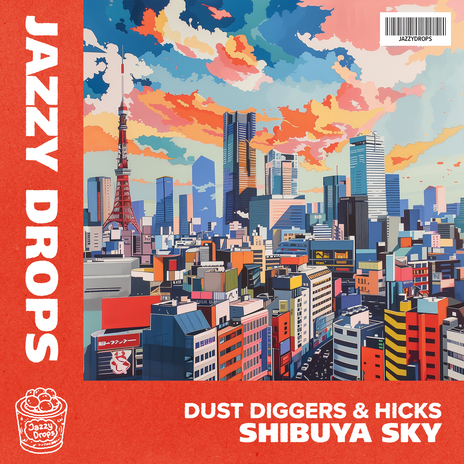 Shibuya Sky ft. Hicks | Boomplay Music